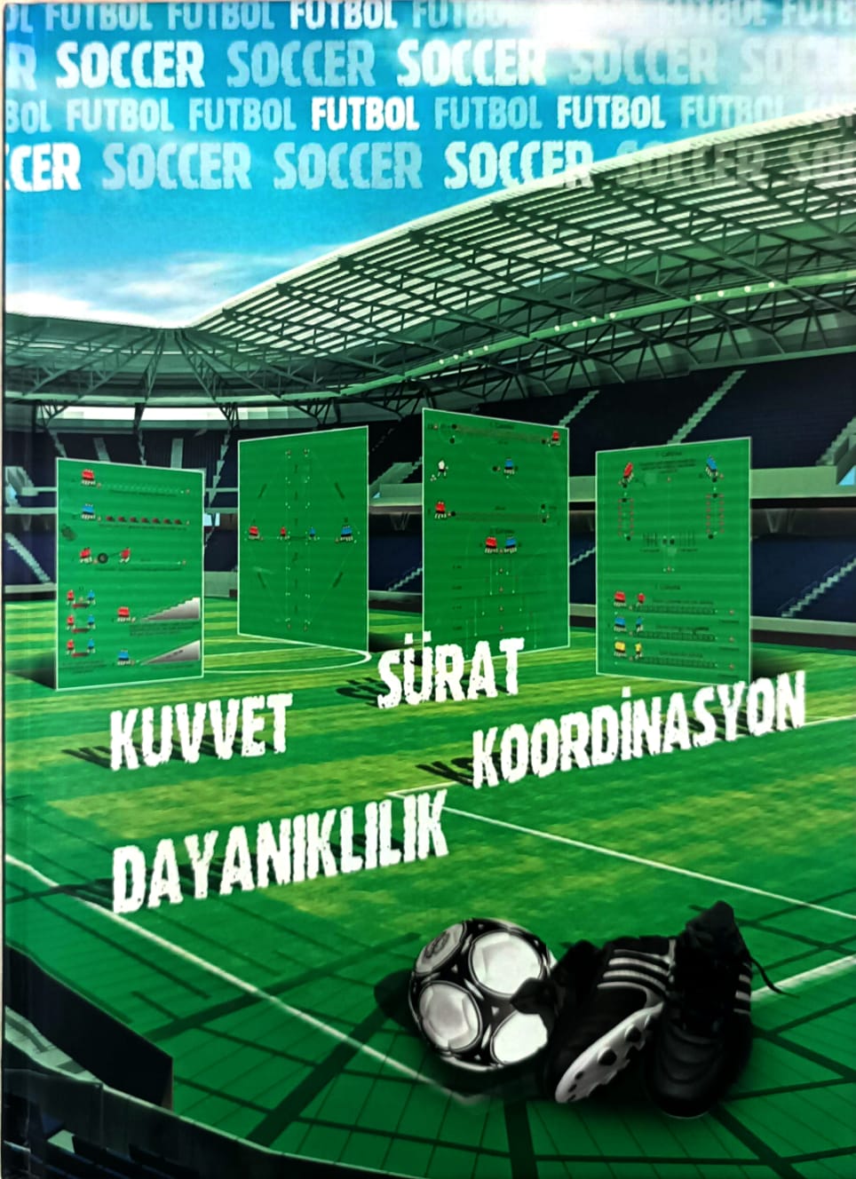 Futbol-Kuvvet-Sürat-Dayanıklılık ve Koordinasyon Dirilleri(2010)