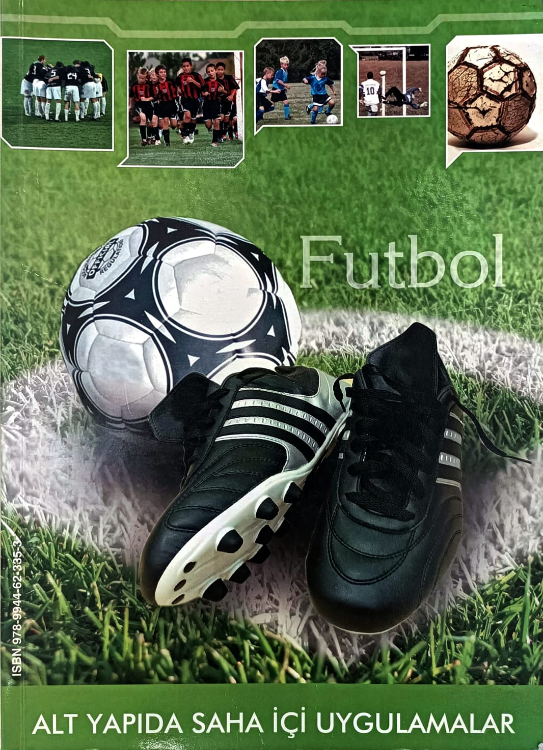Futbol - Altyapıda Saha içi Uygulamaları II(2008)